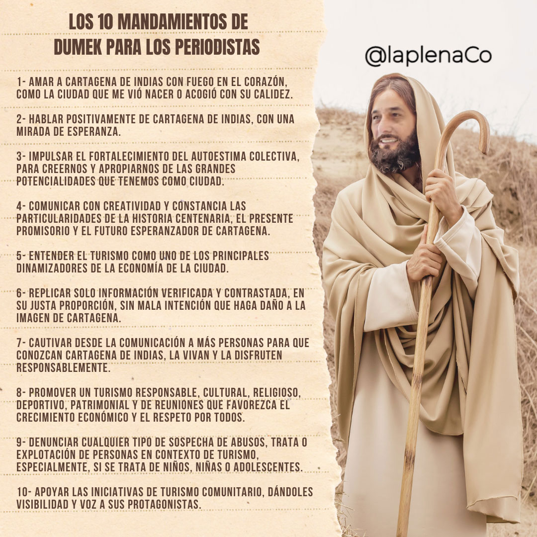 Composición gráfica donde se lee el decálogo (los 10 mandamientos) de Dumek Turbay para los periodistas de Cartagena, y una foto de Dumek Turbay caracterizado como Jesús.