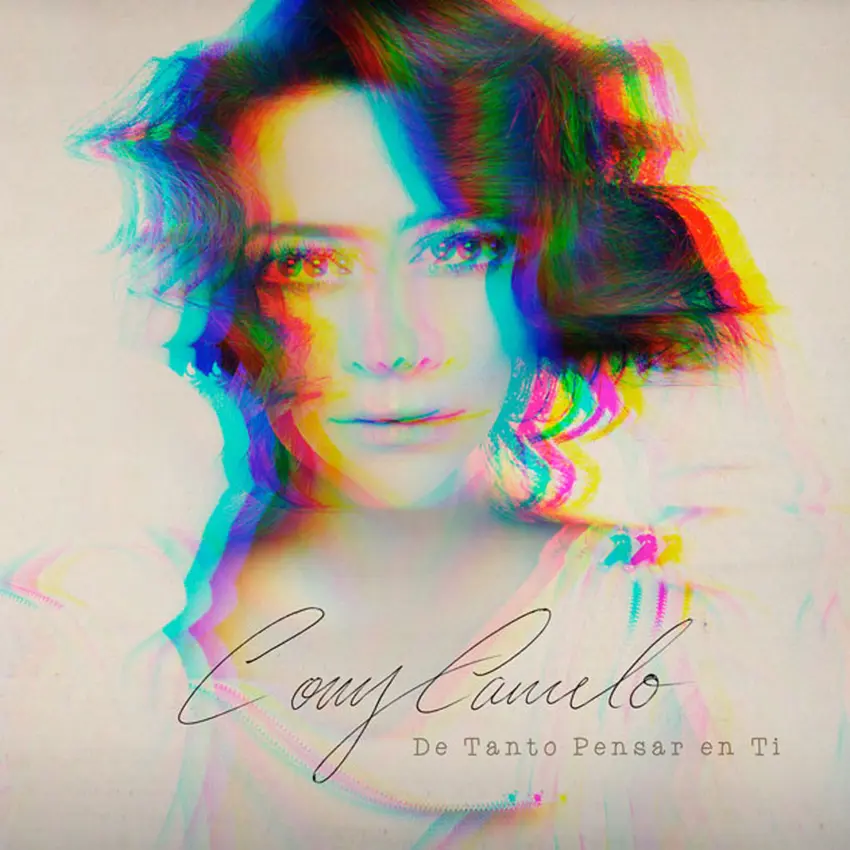 Cony Camelo - De Tanto Pensar en Ti
