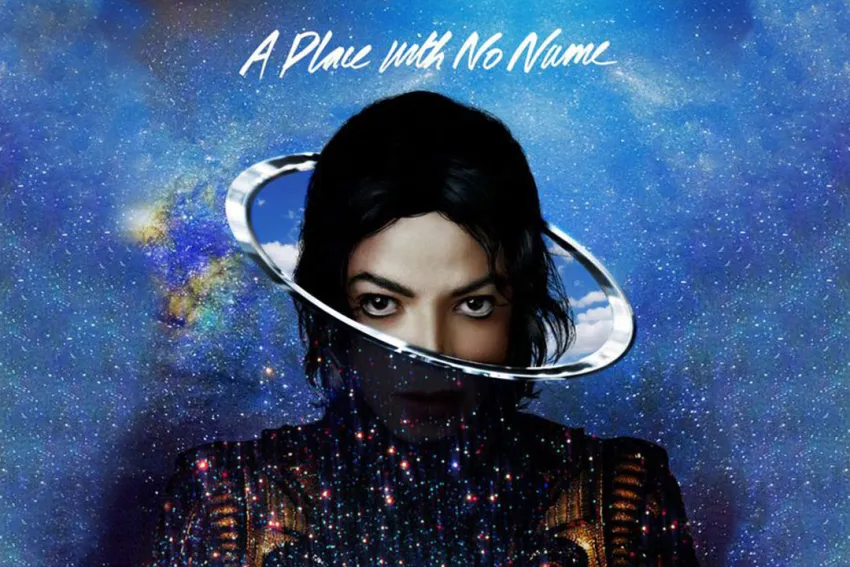 Michael Jackson - A Place With No Name