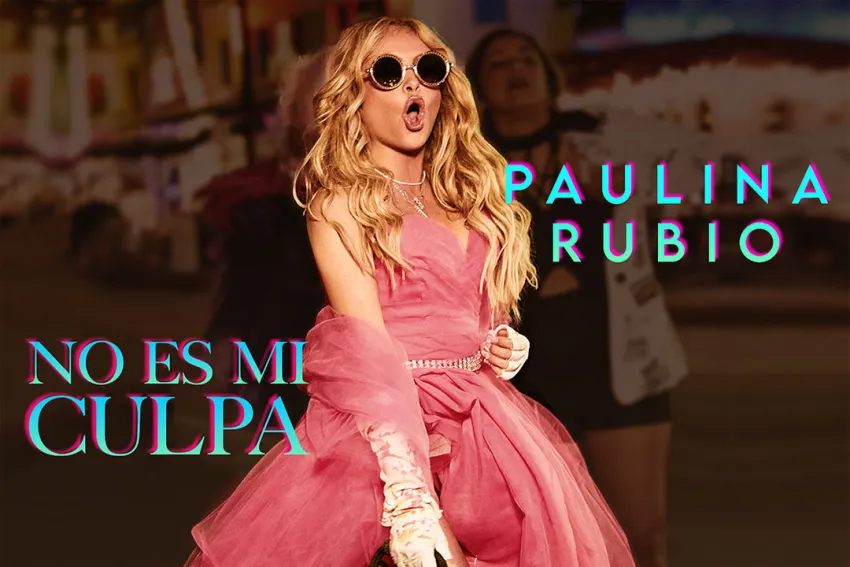 Paulina Rubio - Sencillo "No es mi culpa"