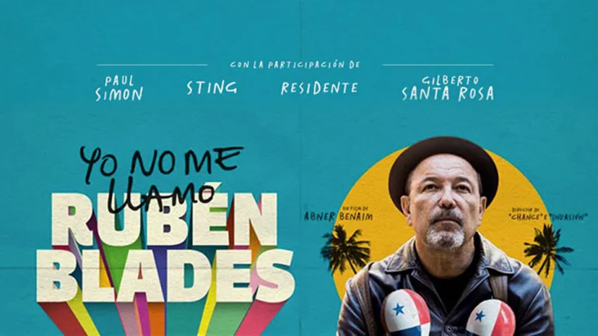 Película Documental “Yo no me llamo Rubén Blades”