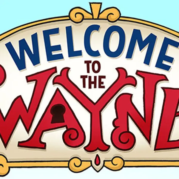 Welcome to the Wayne - Nickelodeon