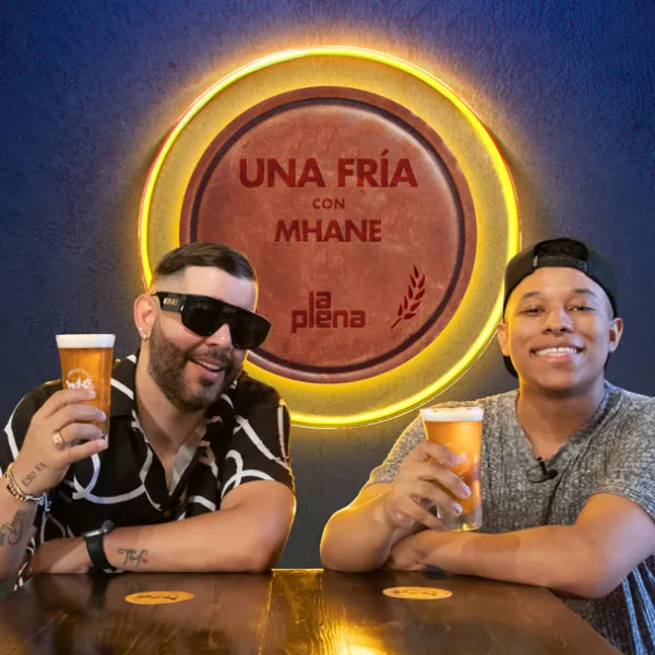 Una Fría con Mhane