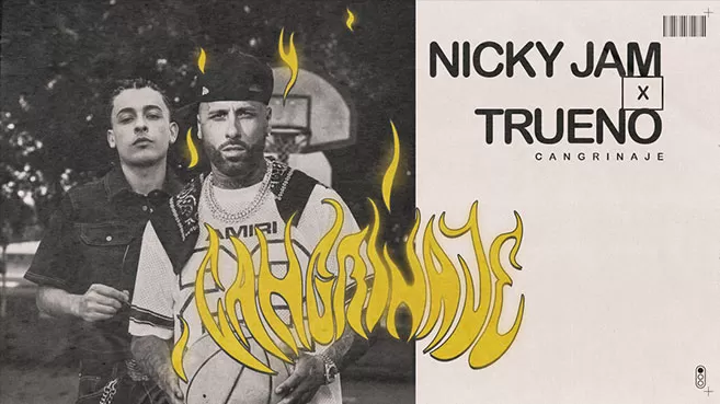 Nicky Jam y Trueno - Cangrinaje